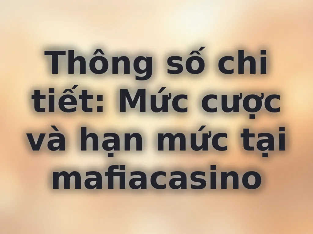 Hạn mức đặt cược