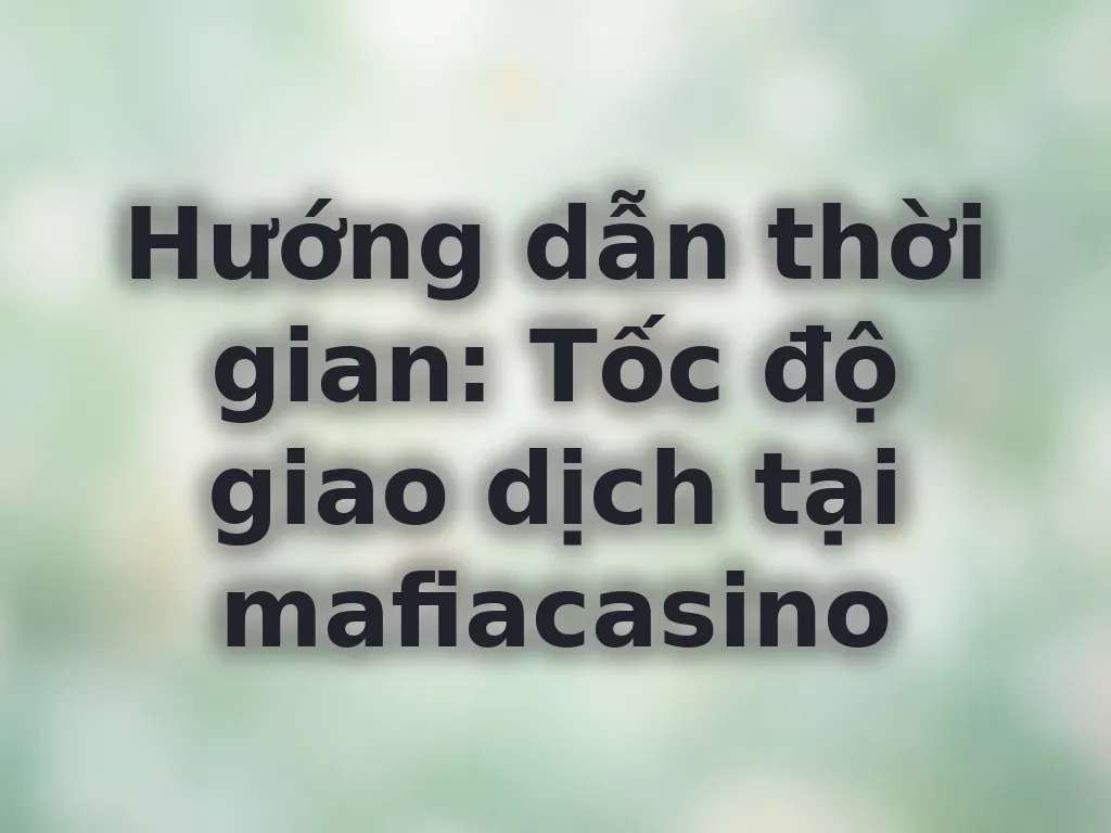 Thời gian giao dịch